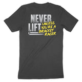 Never Lift - T-shirt - Charcoal