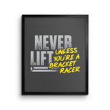 Never Lift (Unless) - Wall Print